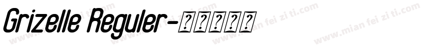 Grizelle Reguler字体转换